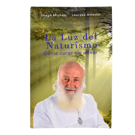 Libro La Luz Del Naturismo (SHAYA MICHAN)