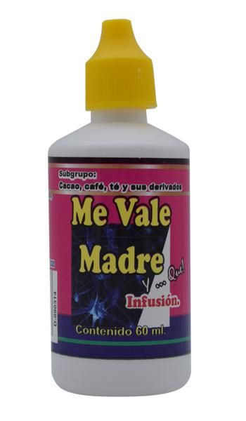 Gotas Me Vale Madre Y Que 60 Ml